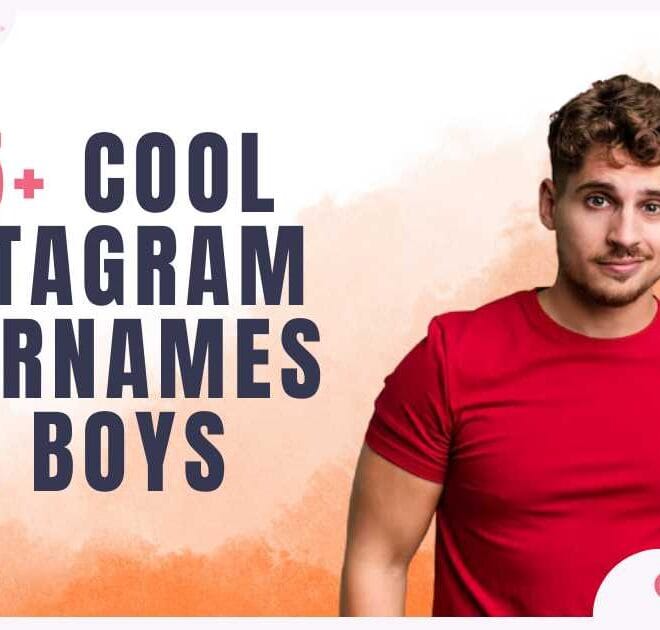 225+ Best Cool Instagram Usernames For Boys In 2025 – Captions Pro