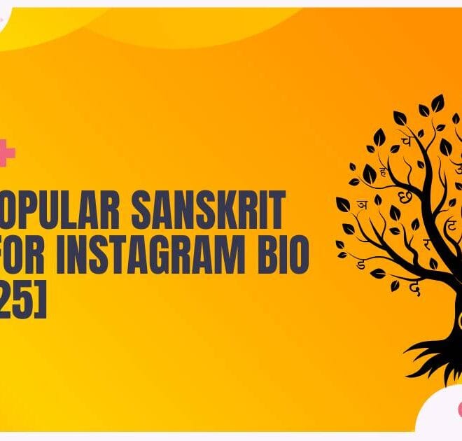 310+  Best Sanskrit Bio For Instagram In 2025 – Captions Pro