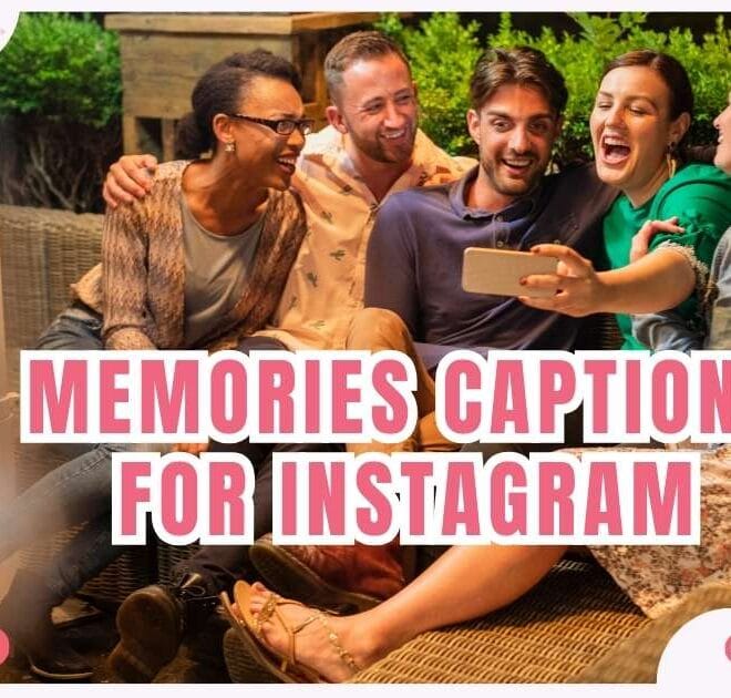 285+ Best Memories Captions for Instagram In 2025 – Captions Pro