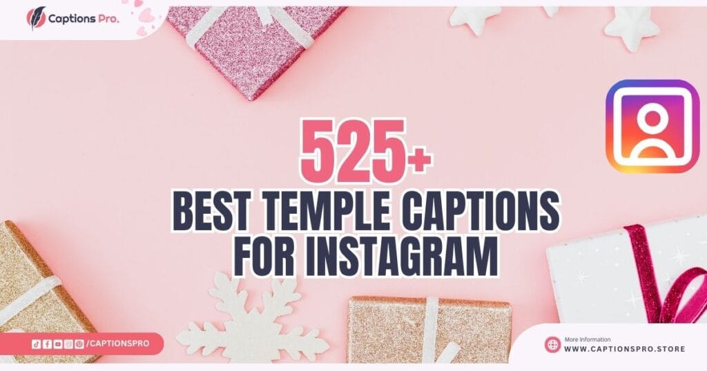 Best 525+ Temple Captions for Instagram