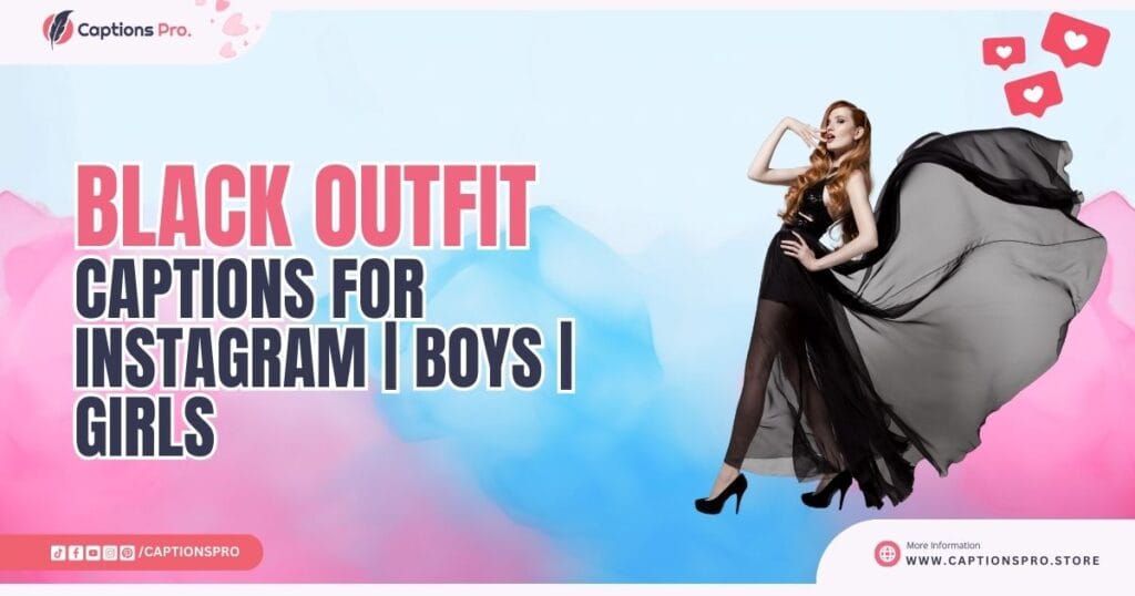 Black Outfit Captions for Instagram Boys Girls Men Quotes