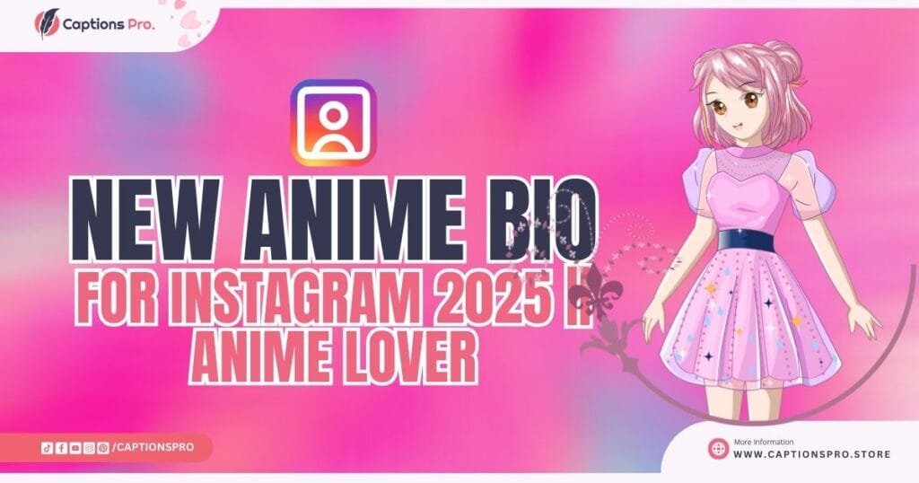 New Anime Bio For Instagram 2025 Anime Lover