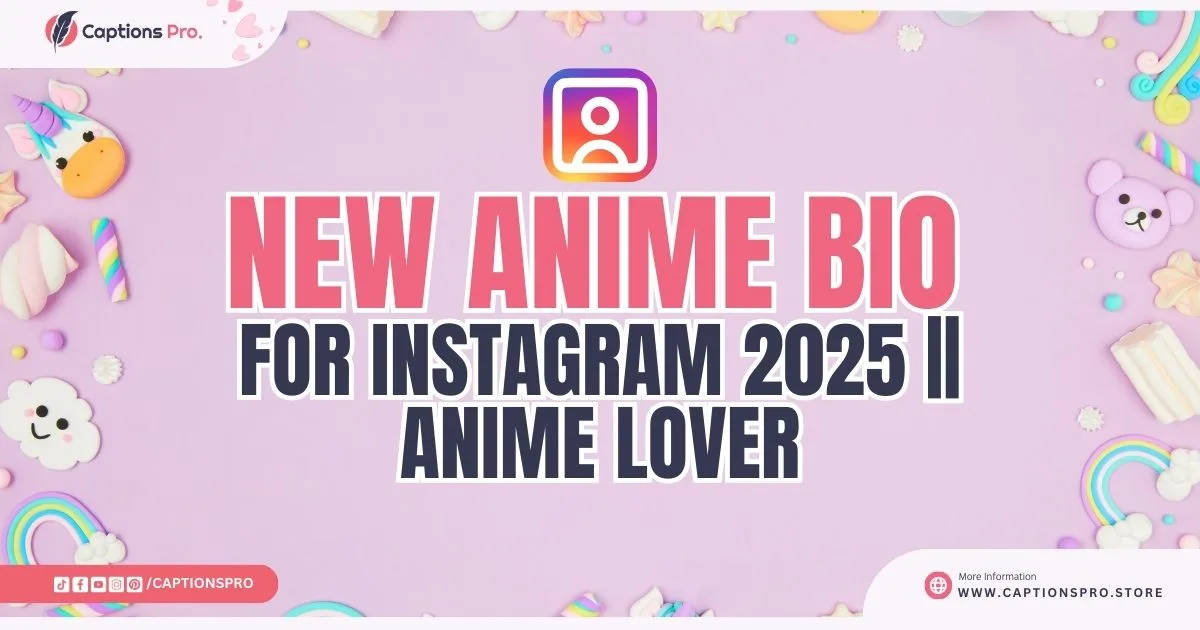 New Anime Bio For Instagram 2025 Anime Lover