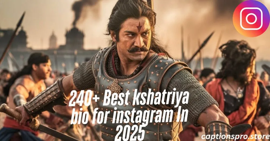 240+ Best kshatriya bio for instagram In 2025