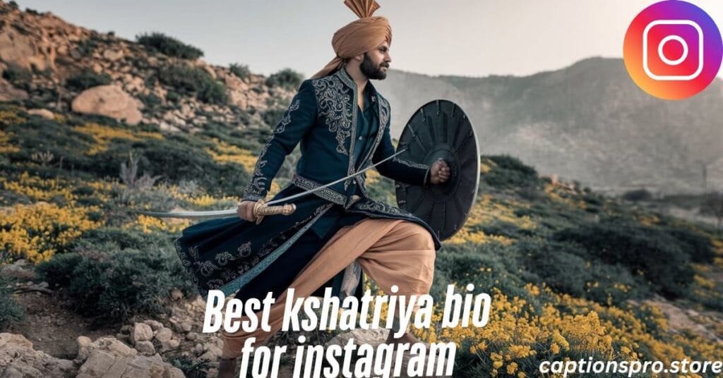 Best kshatriya bio for instagram
