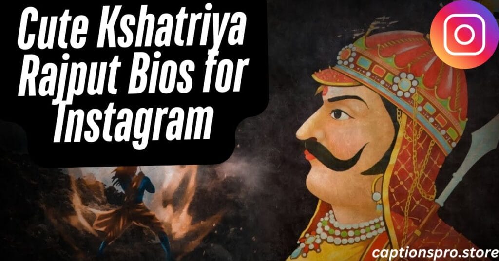 Cute Kshatriya Rajput Bios for Instagram