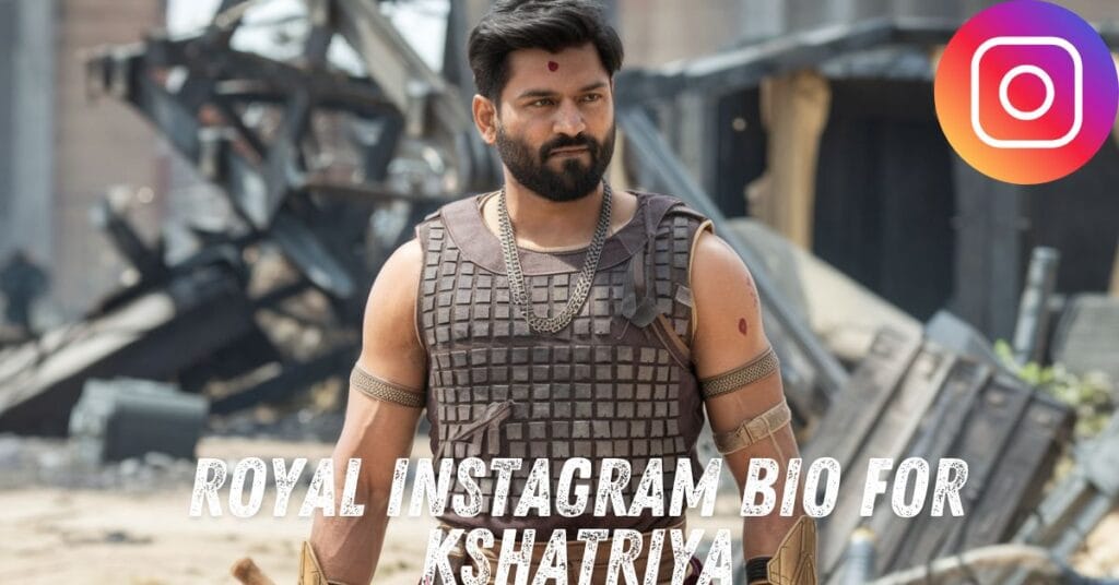 Royal Instagram Bio for Kshatriya