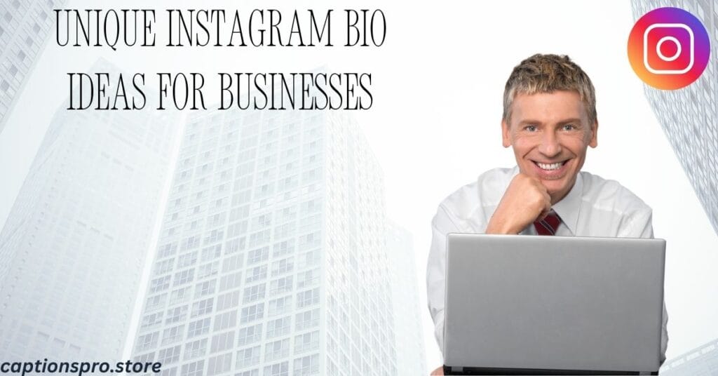 Unique Instagram Bio Ideas for Businesses